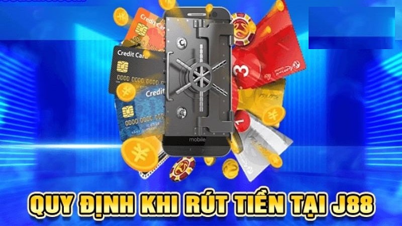 Điều kiện về rút tiền J88 người chơi cần biết 