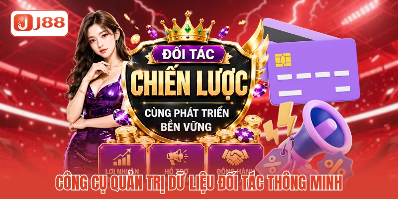 Công cụ quản trị dữ liệu đối tác thông minh