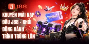 Khuyến Mãi Nạp Đầu J88