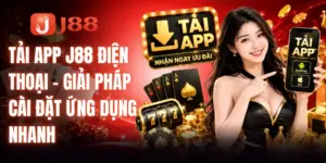 Tải App J88 Điện Thoại
