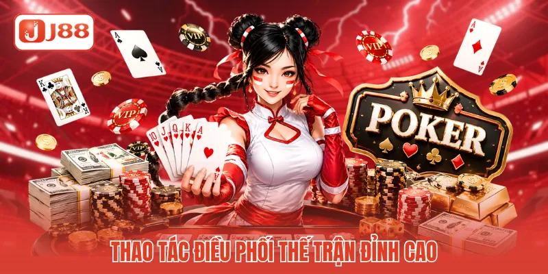 Thao tác điều phối thế trận đỉnh cao